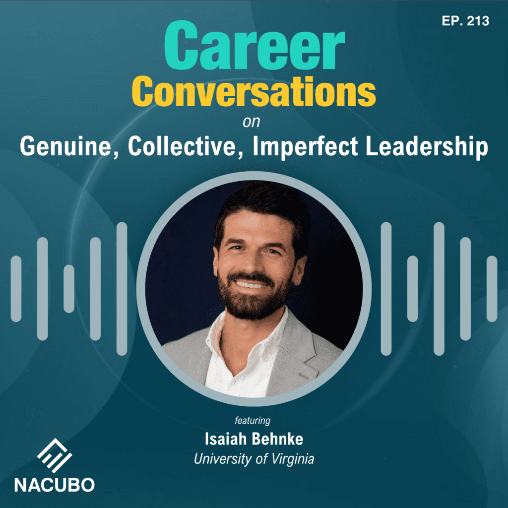 Genuine, Collective, Imperfect Leadership: Isaiah Behnke • Career Conversations • Episode 214