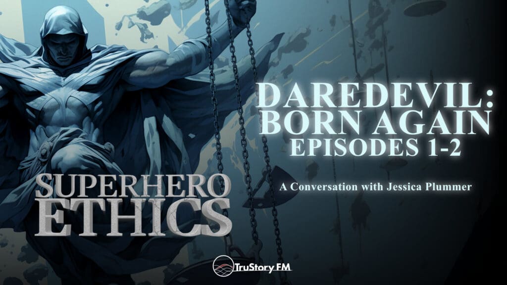 Daredevil: Born Again • Episodes 1-2 • Superhero Ethics • Episode 340