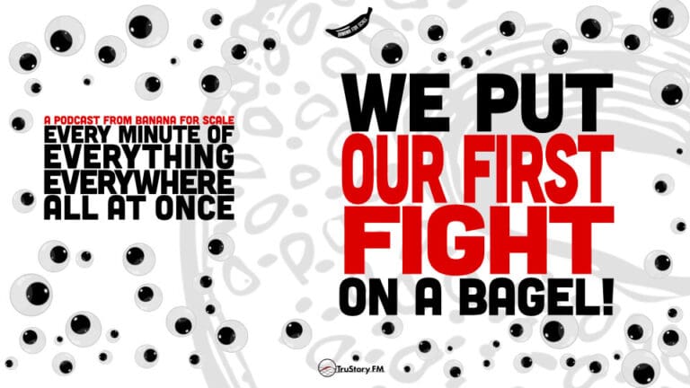 Minute 30 - We Put Our First Fight On A Bagel! • Every Minute of Everything Everywhere All at Once • Minute 30