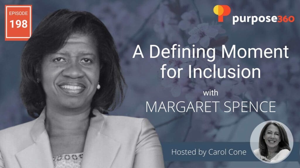 A Defining Moment for Inclusion • Purpose 360 • Episode 198