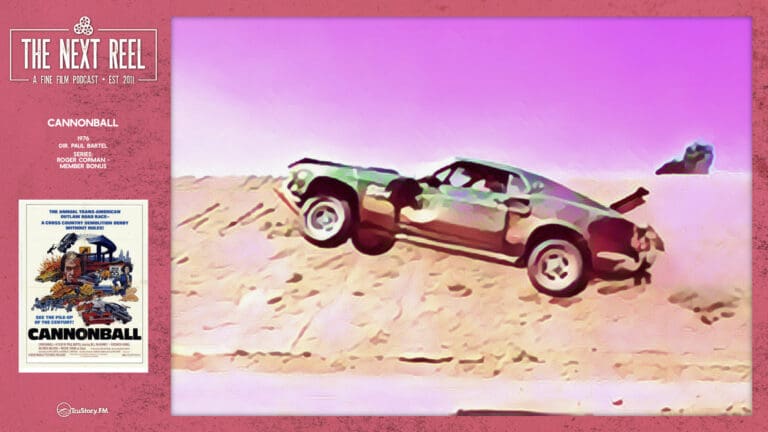 The Next Reel • Season 14 • Series: Roger Corman • Cannonball • Member Bonus