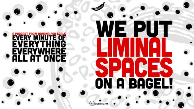 Minute 37 - We Put Liminal Spaces On A Bagel! • Every Minute of Everything Everywhere All at Once • Minute 37