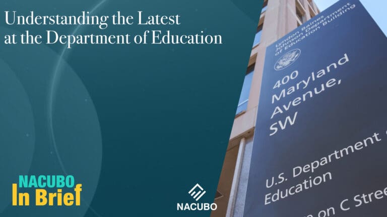 Understanding the Latest at the Department of Education • NACUBO in Brief • Episode 913