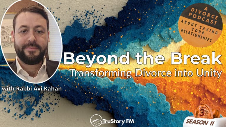 Beyond the Break: Transforming Divorce into Unity with Rabbi Avi Kahan • How to Split a Toaster • Season 11 • Episode 3