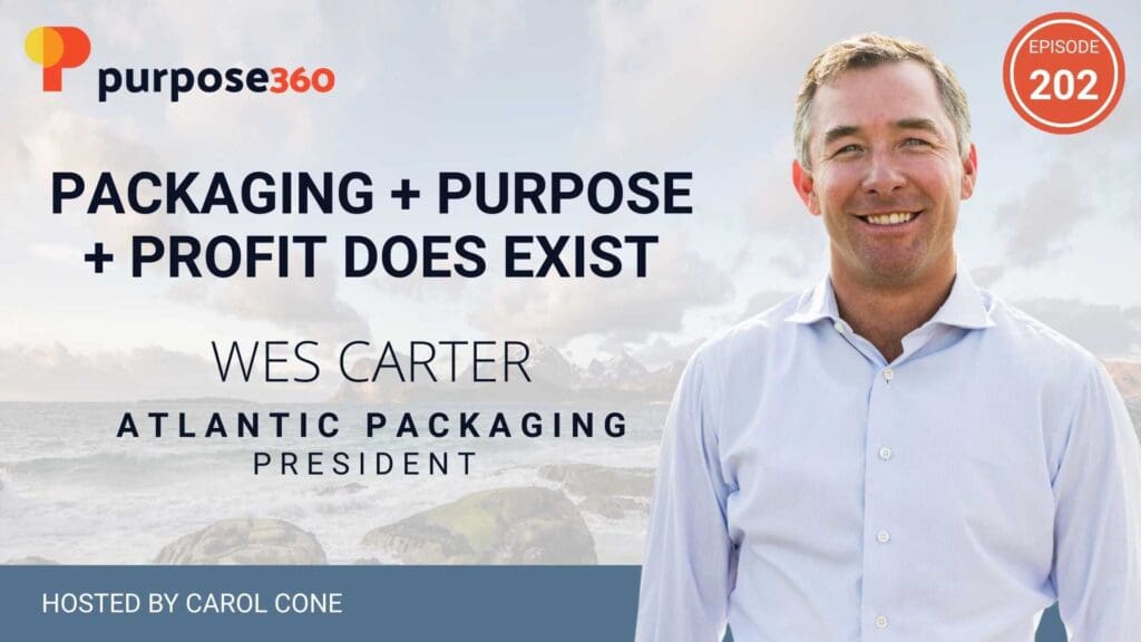 Packaging + Purpose + Profit Does Exist • Purpose 360 • Episode 202