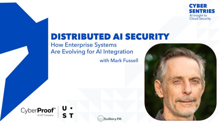 Distributed AI Security: How Enterprise Systems Are Evolving for AI Integration with Mark Fussell • Cyber Sentries • Episode 205