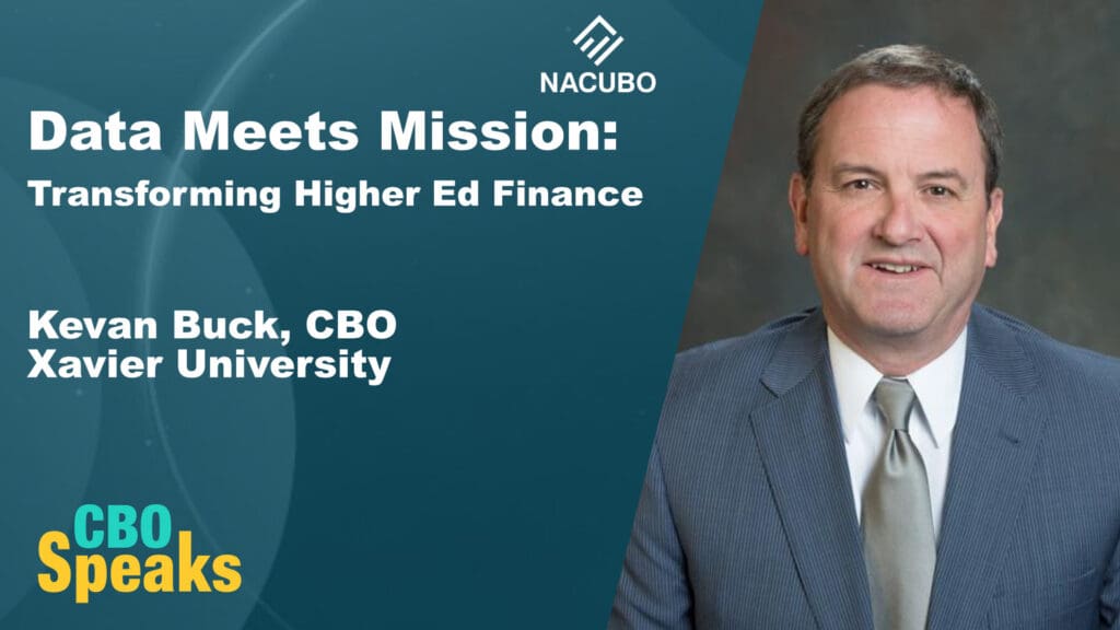 Data Meets Mission: Transforming Higher Ed Finance with Xavier University CBO Kevan Buck • CBO Speaks • Episode 1202