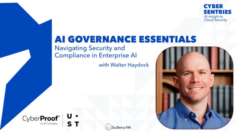 AI Governance Essentials: Navigating Security and Compliance in Enterprise AI with Walter Haydock • Cyber Sentries • Episode 206