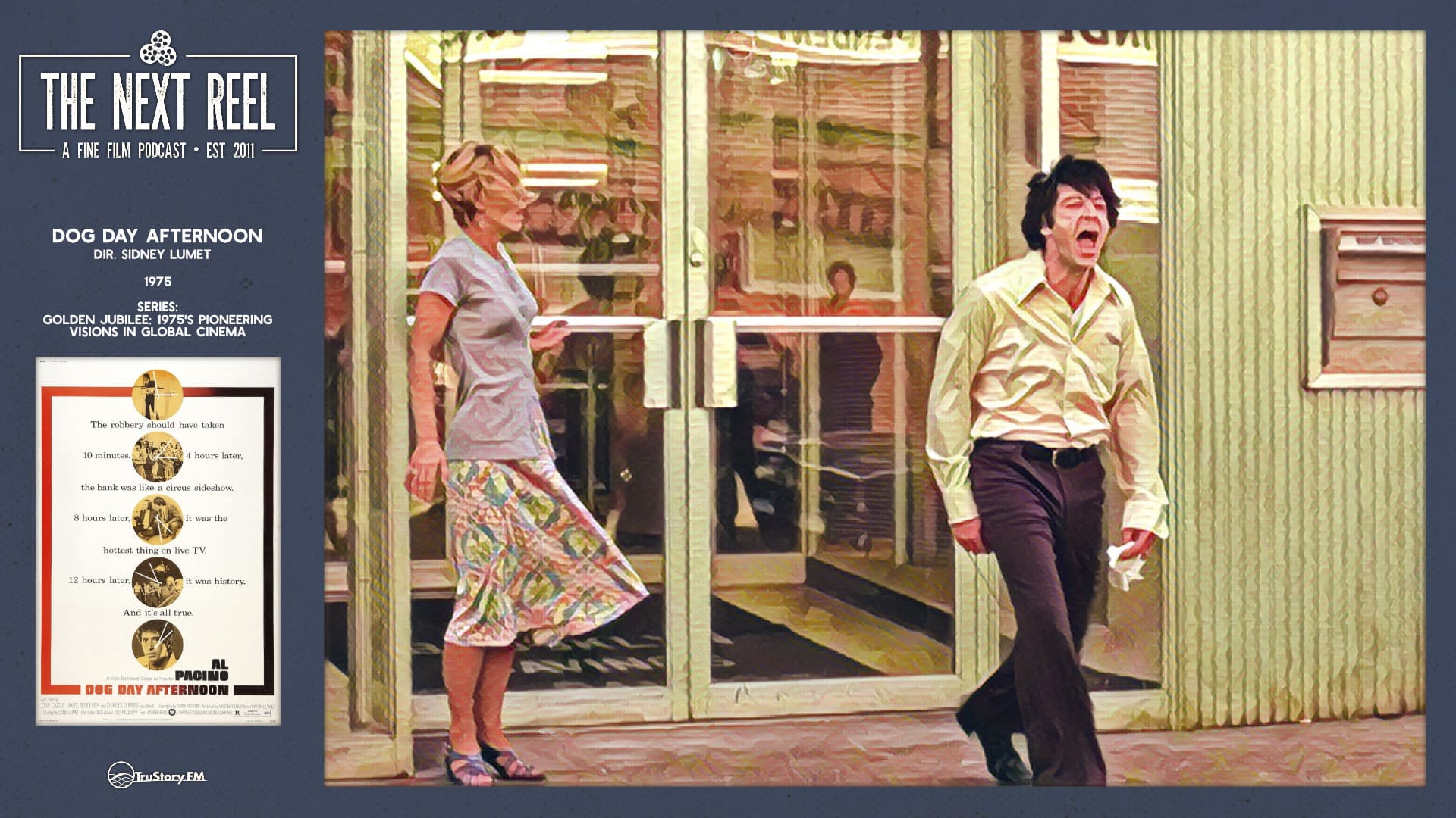 The Next Reel • Season 15 • Series: Golden Jubilee: 1975's Pioneering Visions in Global Cinema • Dog Day Afternoon