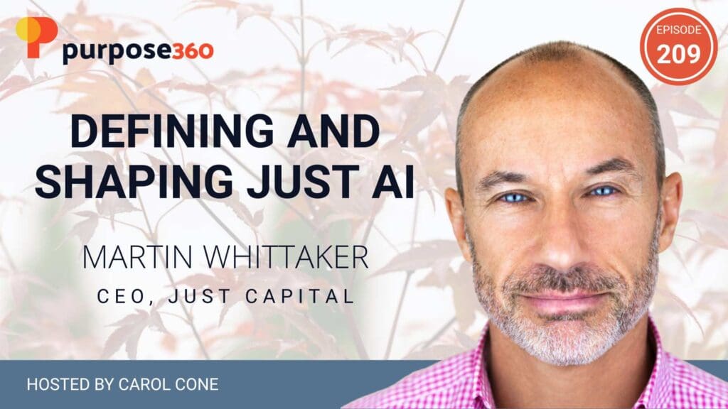 Defining and Shaping JUST AI With Martin Whittaker • Purpose 360 • Episode 209