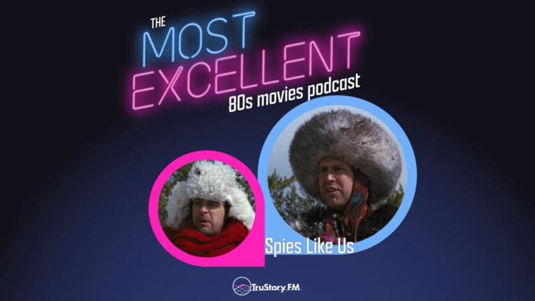 Spies Like Us (1985) • The Most Excellent 80s Movies Podcast • Episode 814