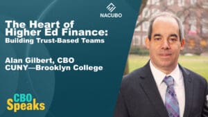 The Heart of Higher Ed Finance: Building Trust-Based Teams with Brooklyn College CBO Alan Gilbert • CBO Speaks • Episode 1204