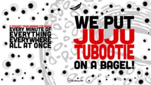 Minute 57 - We Put Juju Tubootie On A Bagel! • Every Minute of Everything Everywhere All at Once • Minute 57