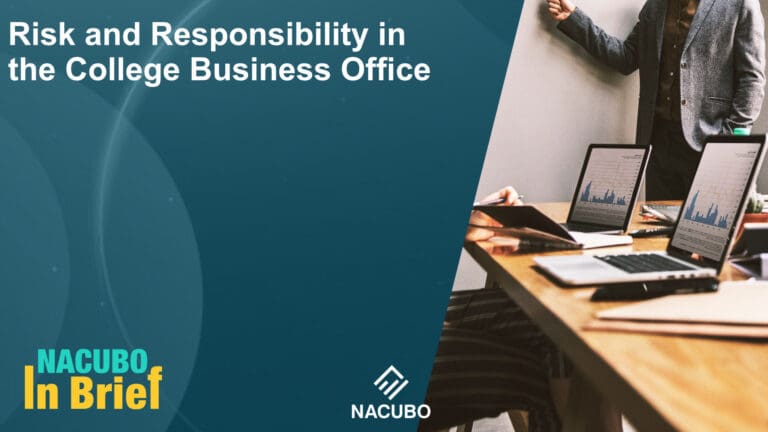 Risk and Responsibility in the College Business Office • NACUBO in Brief • Episode 1003