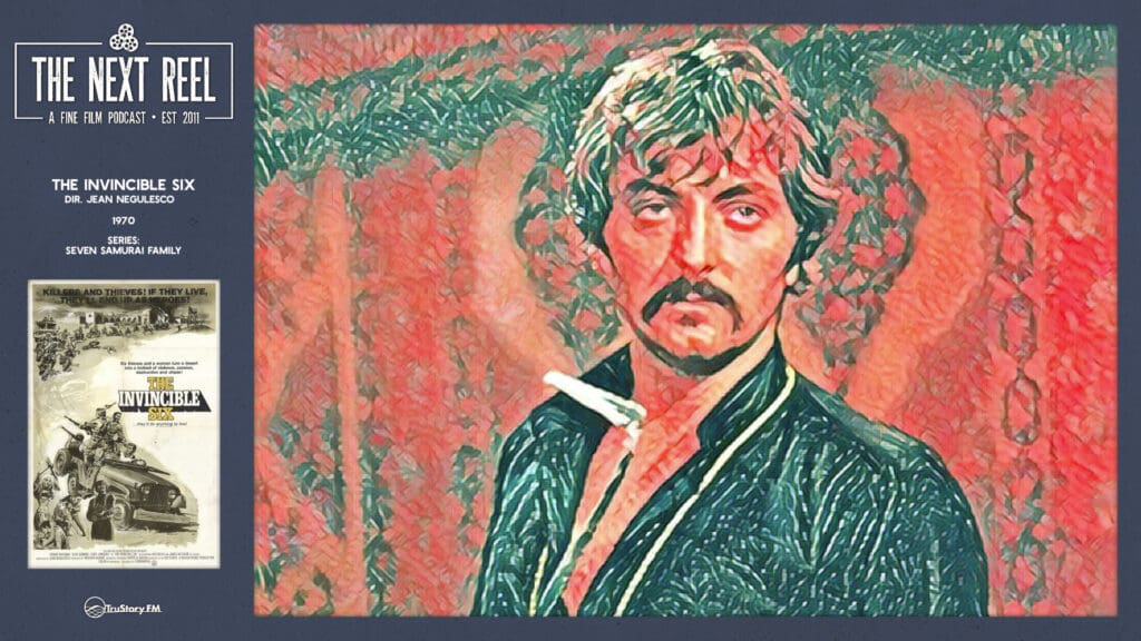 The Next Reel • Season 15 • Series: Seven Samurai Family • The Invincible Six