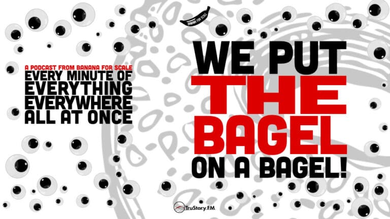 Minute 61 - We Put The Bagel On A Bagel! • Every Minute of Everything Everywhere All at Once • Minute 61