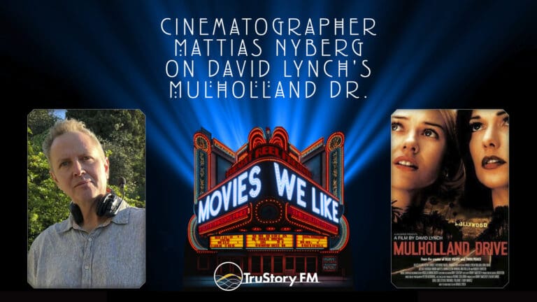 Cinematographer Mattias Nyberg on Mulholland Drive • Movies We Like • Season 7 • Episode 4