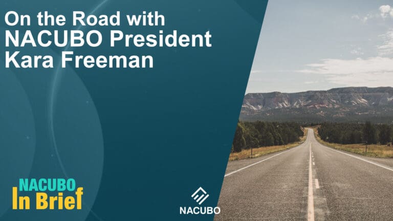 On the Road with NACUBO President Kara Freeman • NACUBO in Brief • Episode 1007
