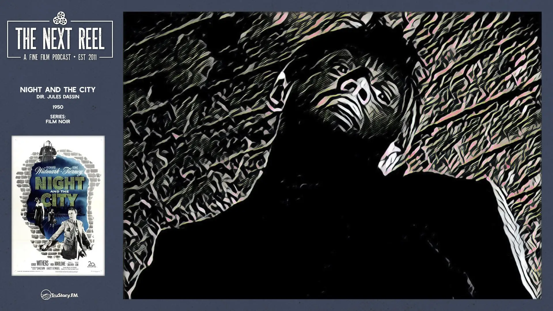 The Next Reel • Season 15 • Series: Film Noir • Night and the City
