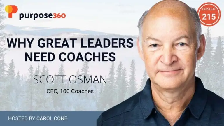 Why Great Leaders Need Coaches with Scott Osman • Purpose 360 • Episode 215