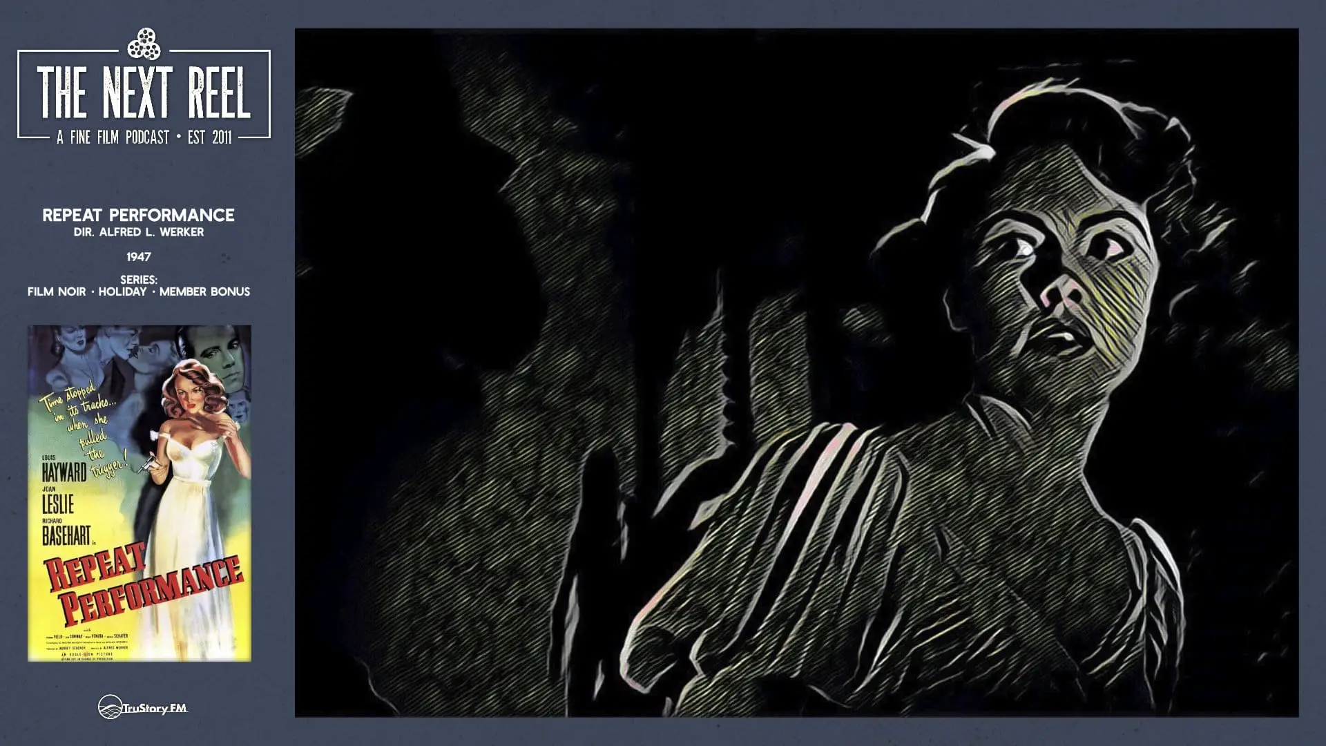 The Next Reel • Season 15 • Series: Film Noir • Holiday • Repeat Performance • Member Bonus