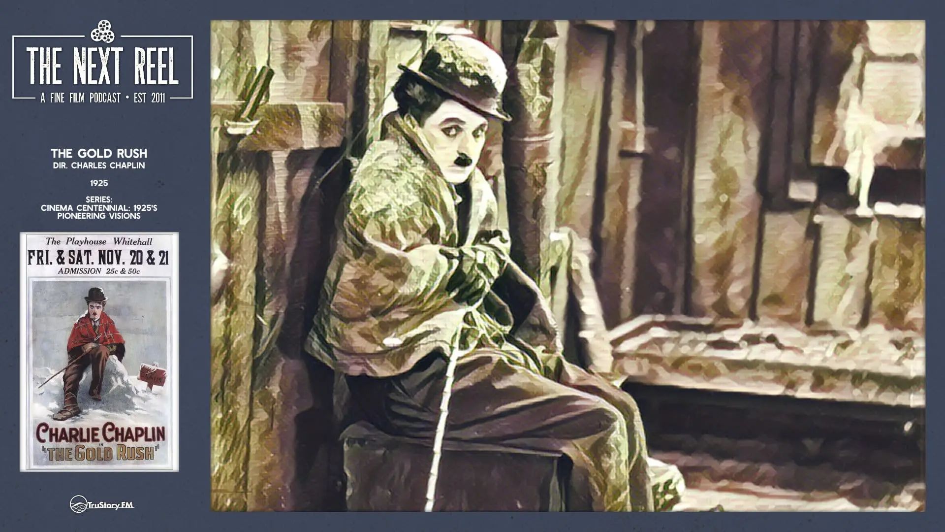 The Next Reel • Season 15 • Series: Cinema Centennial: 1925’s Pioneering Visions • The Gold Rush