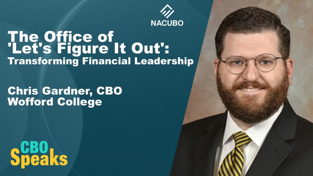 The Office of 'Let's Figure It Out': Transforming Financial Leadership with Wofford College CBO Chris Gardner • CBO Speaks • Episode 1206