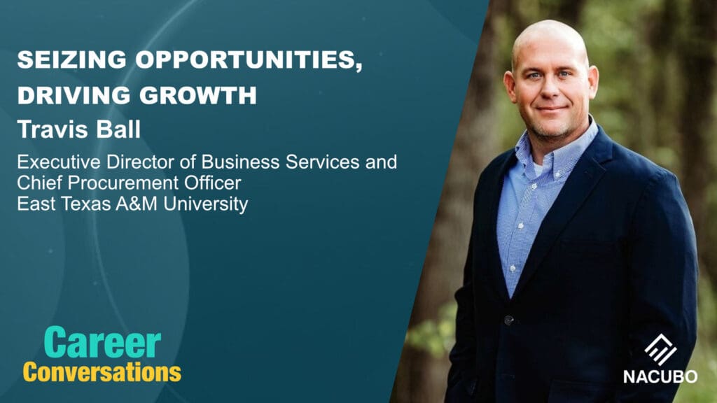 Seizing Opportunities, Driving Growth: Travis Ball • Career Conversations • Episode 305