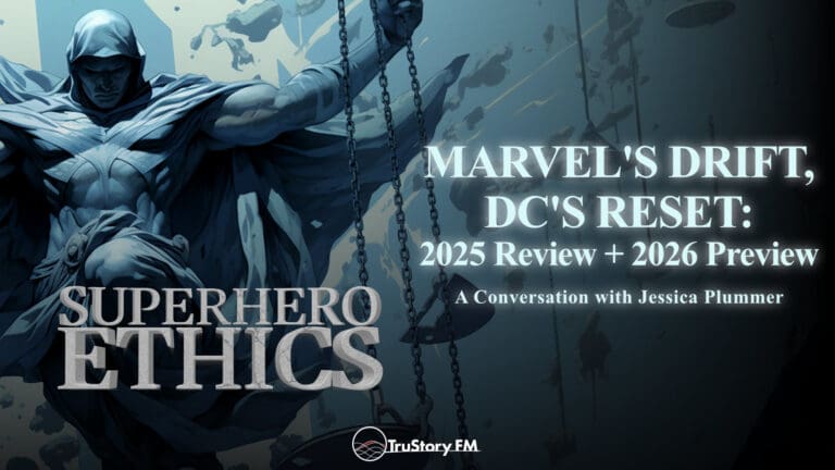 Marvel’s Drift, DC’s Reset: 2025 Review + 2026 Preview • Superhero Ethics • Episode 374