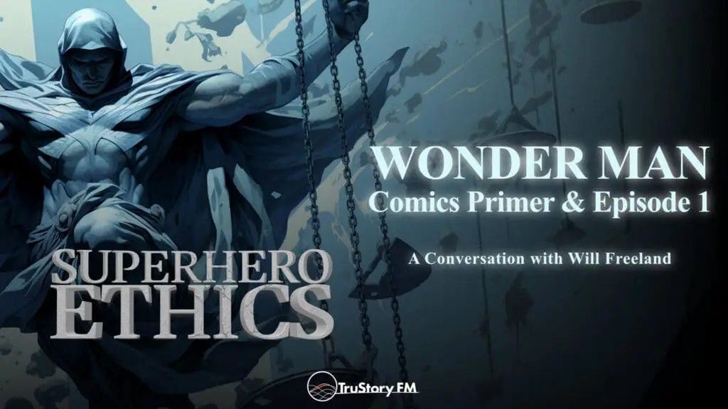 Wonder Man • Comics Primer & Episode 1 • Superhero Ethics • Episode 377