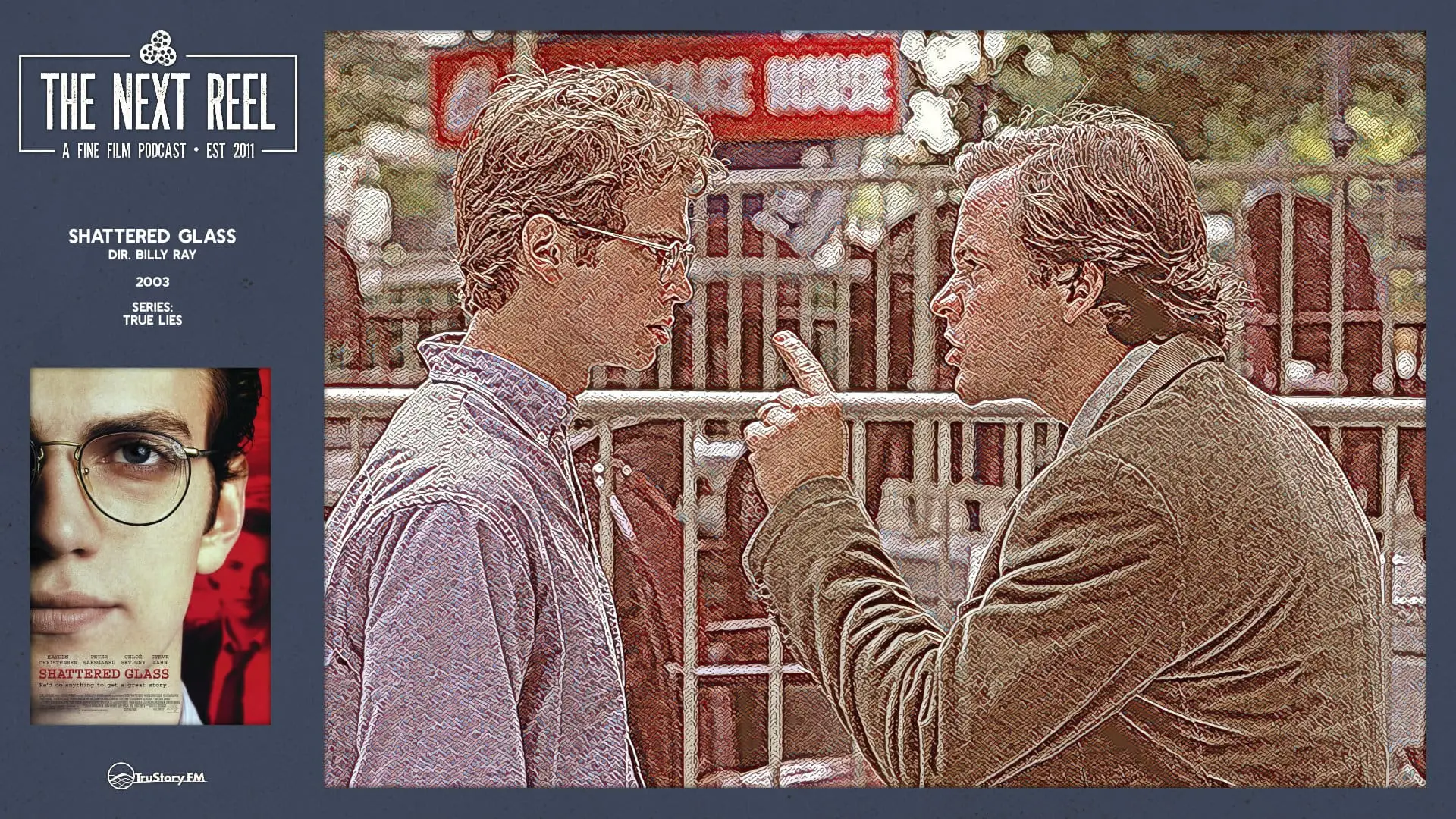 The Next Reel • Season 15 • Series: True Lies • Shattered Glass