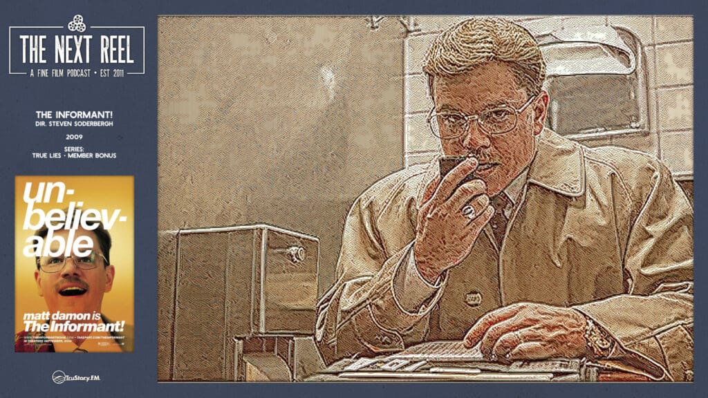 The Next Reel • Season 15 • Series: True Lies • The Informant! • Member Bonus