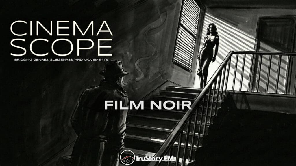 Film Noir: Crime and the Ordinary Man (with Foster Hirsch) • Cinema Scope: Bridging Genres, Subgenres, and Movements • Episode 307