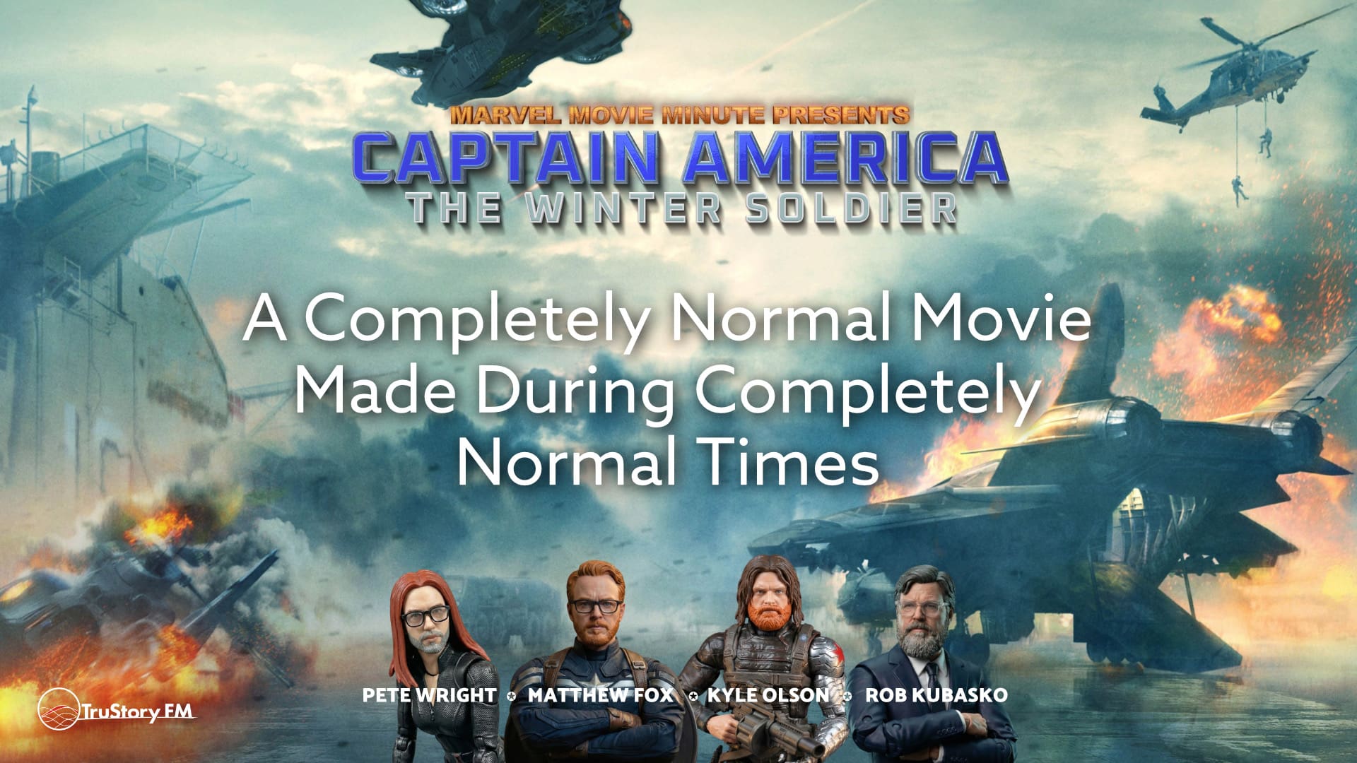 A Completely Normal Movie Made During Completely Normal Times • TruStory FM