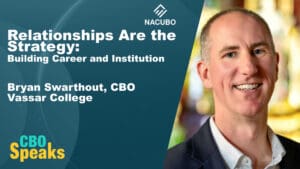Relationships Are the Strategy: Building Career and Institution with Vassar College CBO Bryan Swarthout • CBO Speaks • Episode 1208