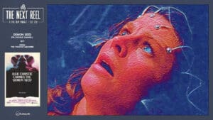 The Next Reel • Season 15 • Series: Thinking Machines • Demon Seed