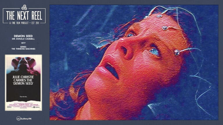 The Next Reel • Season 15 • Series: Thinking Machines • Demon Seed