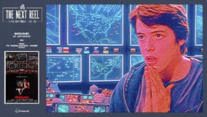 The Next Reel • Season 15 • Series: Thinking Machines • WarGames • Member Bonus