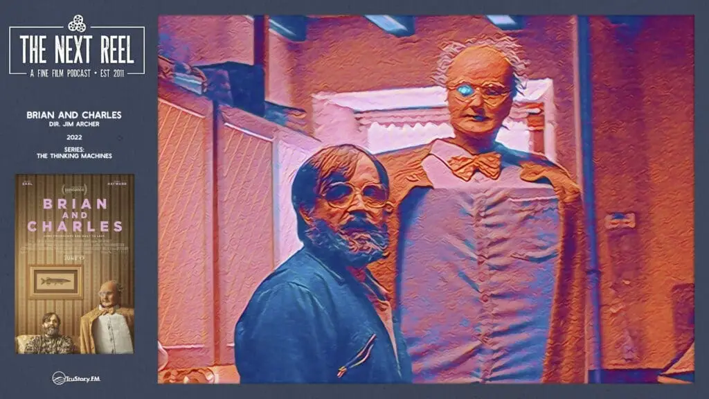 The Next Reel • Season 15 • Series: Thinking Machines • Brian and Charles