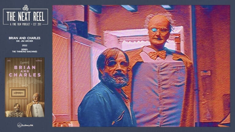 The Next Reel • Season 15 • Series: Thinking Machines • Brian and Charles