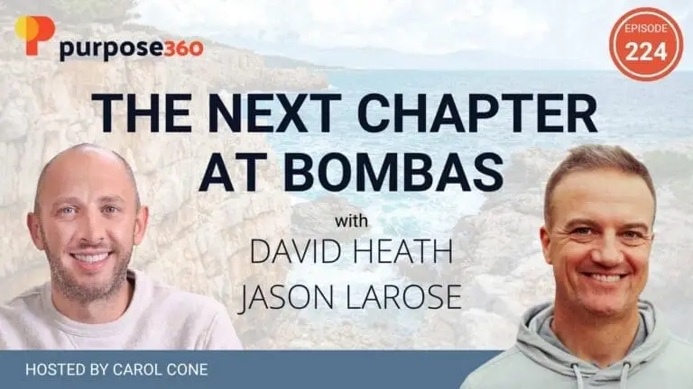 The Next Chapter at Bombas with David Heath and Jason LaRose • Purpose 360 • Episode 224