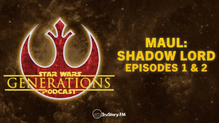 Maul: Shadow Lord • Episodes 1 & 2 • Star Wars Generations • Episode 329