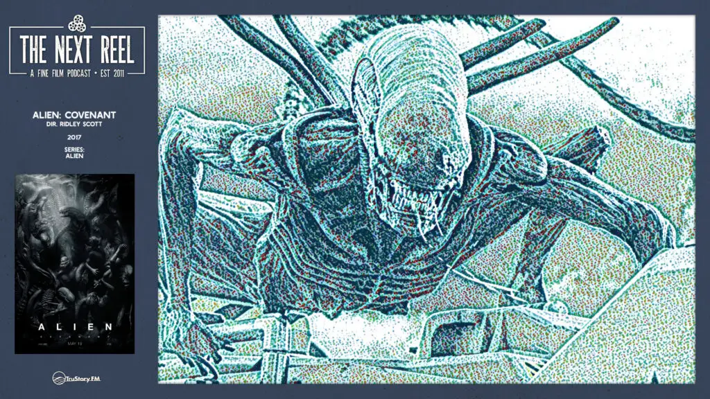 The Next Reel • Season 15 • Series: Alien • Alien: Covenant