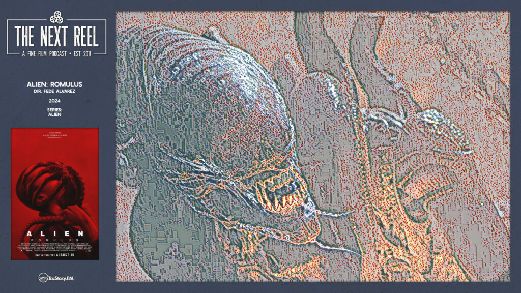 The Next Reel • Season 15 • Series: Alien • Alien: Romulus