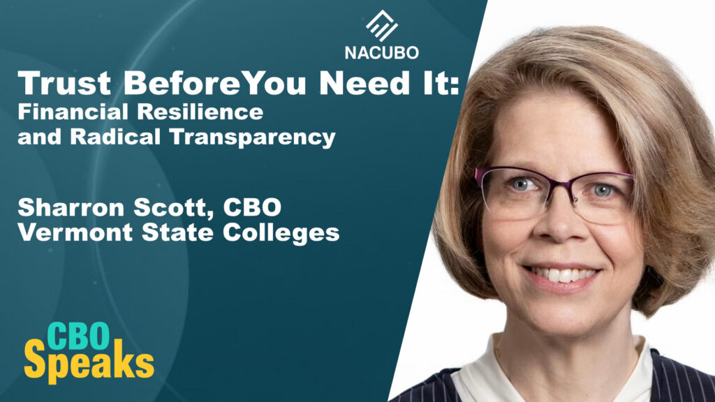 Trust Before You Need It: Financial Resilience and Radical Transparency with Vermont State Colleges CBO Sharron Scott • CBO Speaks • Episode 1210