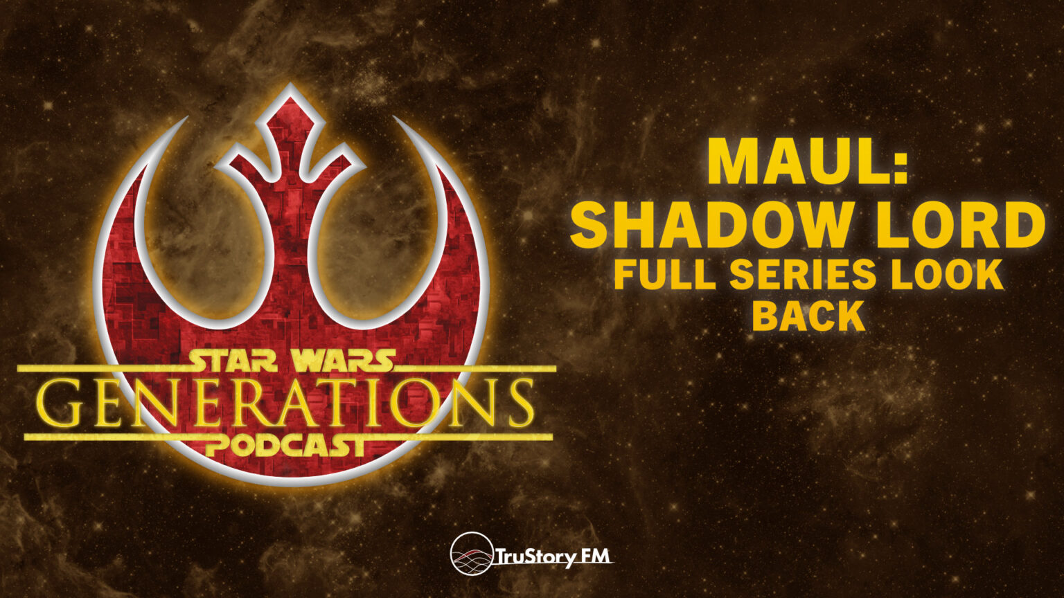 Maul: Shadow Lord • Full Series Look Back • Star Wars Generations • Episode 337