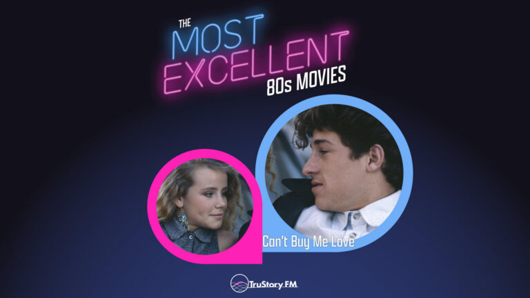 Can’t Buy Me Love (1987) • The Most Excellent 80s Movies • Episode 907