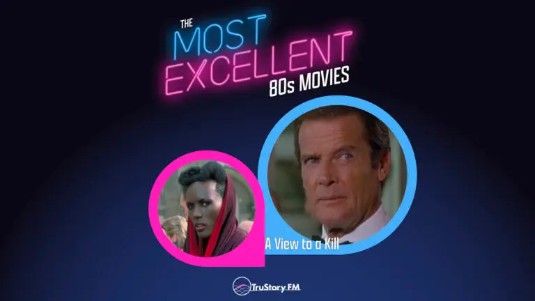 A View to a Kill (1985) • The Most Excellent 80s Movies • Episode 908