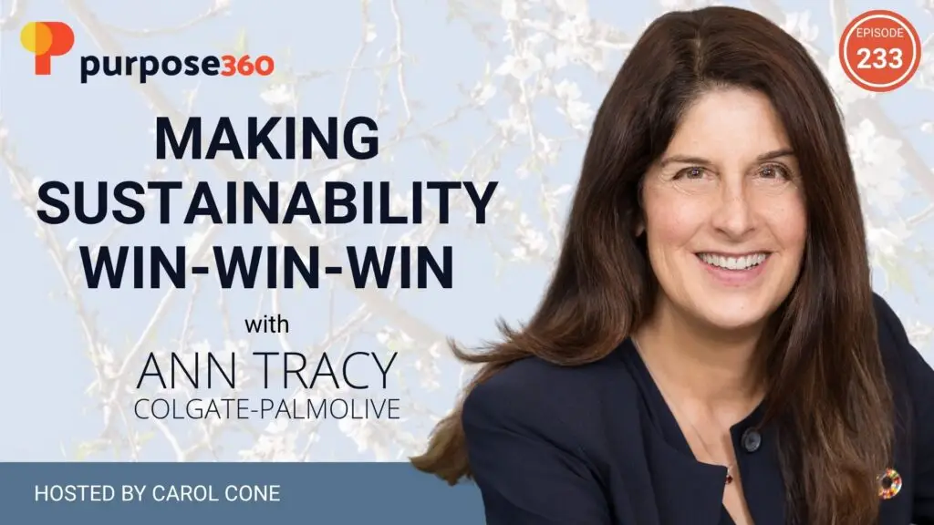 Making Sustainability Win-Win-Win with Ann Tracy • Purpose 360 • Episode 233