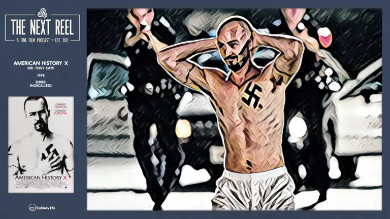 The Next Reel • Season 16 • Series: Radicalized • American History X